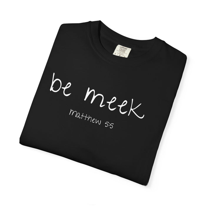 Be Meek Matthew 5:5 Women's Black T-shirt