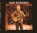Dan Eubanks Rust Belt Town CD
