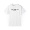 I Lack Nothing Psalm 23:1 Mens T-Shirt