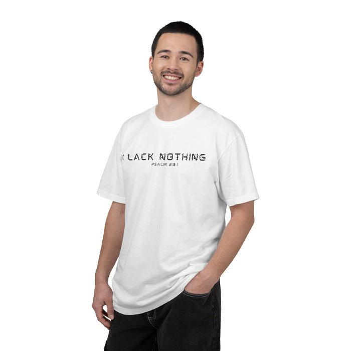 I Lack Nothing Psalm 23:1 Mens T-Shirt