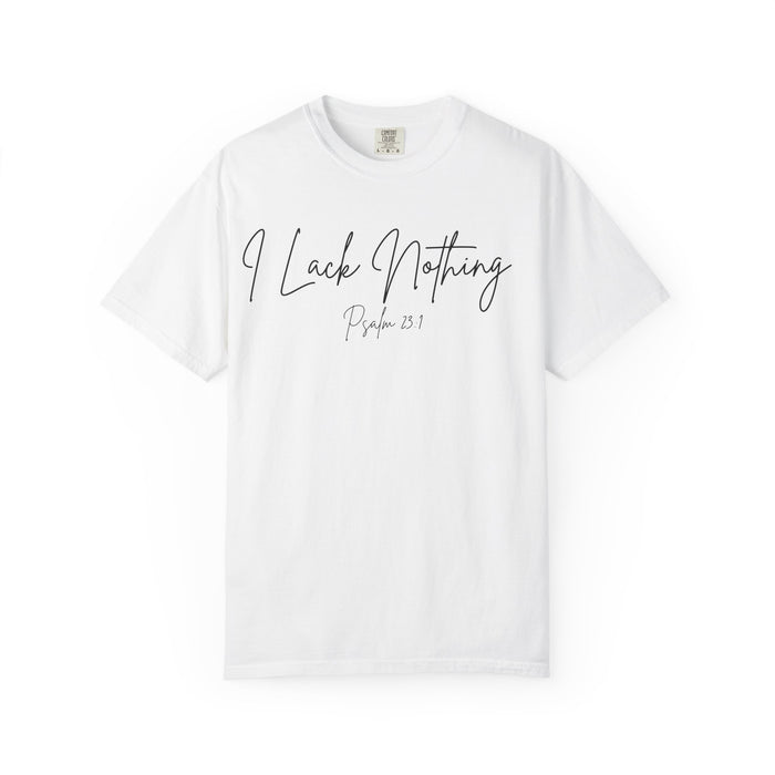 I Lack Nothing Psalm 23:1 Women's White T-shirt