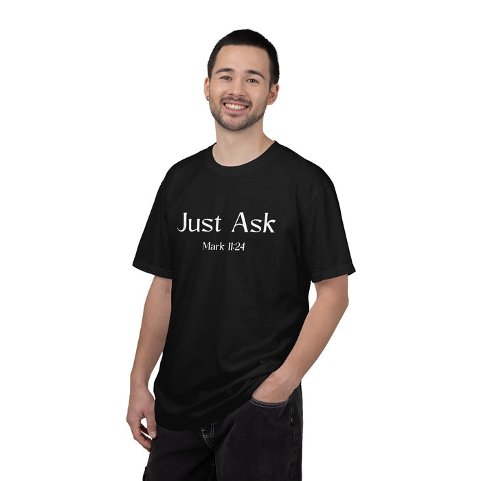 Just Ask Mark 11:24 Black T-shirt