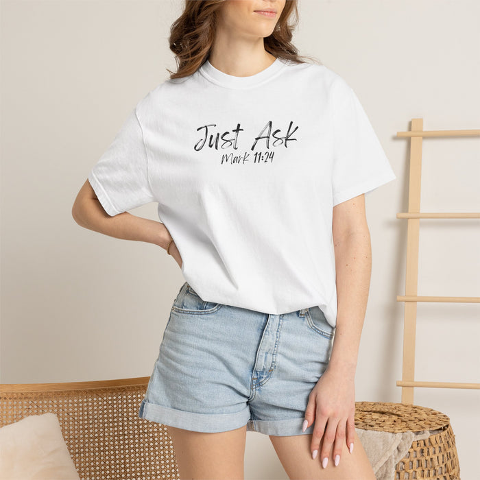 Just Ask Mark 11:24 Women's White T-shirt