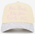 You Look Like You Love Me Hat